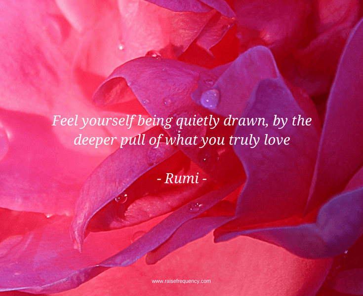 deeper-pull-of-what-you-love-rumi-IS.png