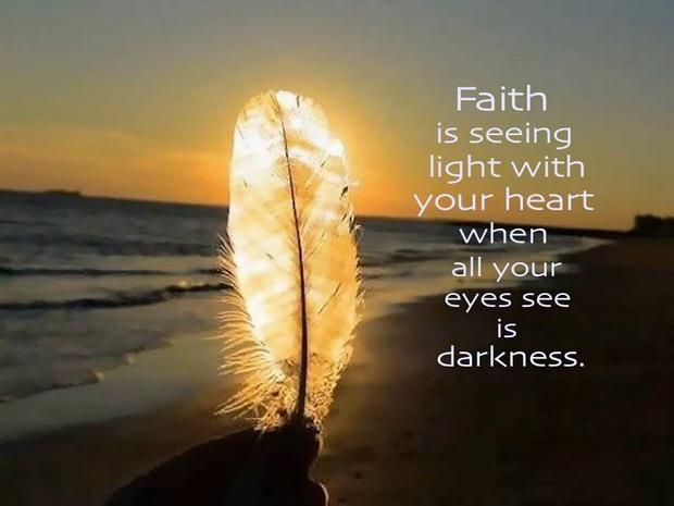 Faith-is-seeing-light-with-your-heart.jpg