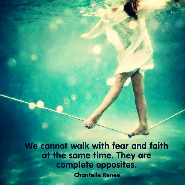 we-cannot-walk-with-fear-and-faith-at-the-same-timeIS.jpg