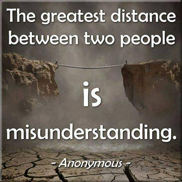 The-greatest-distance-between-two-people-is-misunderstandingIS.jpg