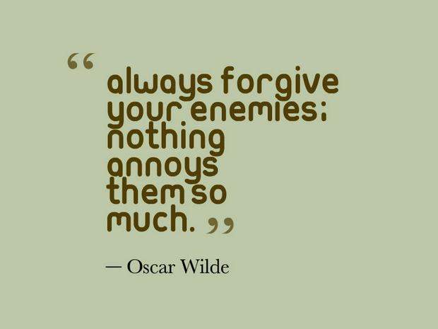 Oscar-Wilde-Always-forgive-your-enemies-nothing-annoys-them-so-much.jpg